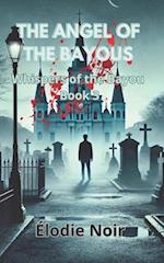 THE ANGEL OF THE BAYOUS: Whispers of the Bayou Book 3 