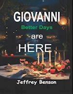 GIOVANNI : Better Days are Here 