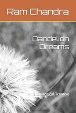 Dandelion Dreams: A Taraxalogical Treatise 