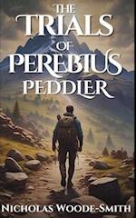 The Trials of Perebius Peddler: A Fantasy Fable Short Story 