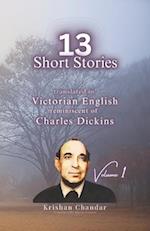 13 Krishan Chandar Short Stories: translated in Victorian English reminiscent of Charles Dickins 