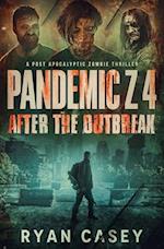 Pandemic Z 4: After the Outbreak: A Post Apocalyptic Zombie Thriller 