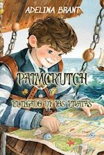 Palmcrutch y el Legado de los Piratas: Reading Level A2 Spanish-English 