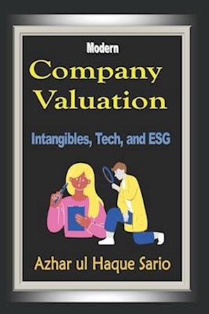 Modern Company Valuation: Intangibles, Tech, and ESG