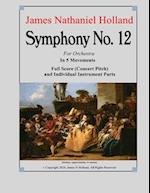 Symphony No. 12: For Orchestra in 5 Movements 