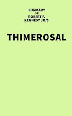 Summary of Robert F. Kennedy Jr.'s Thimerosal
