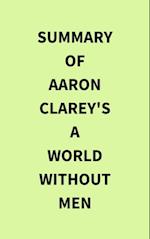 Summary of Aaron Clarey's A World Without Men