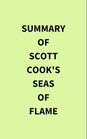 Summary of Scott Cook's Seas of Flame