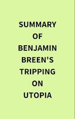 Summary of Benjamin Breen's Tripping on Utopia