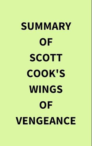 Summary of Scott Cook's Wings of Vengeance