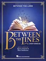 Between the Lines -- A New Musical