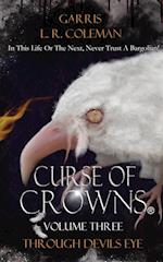 Curse of Crowns Through Devils Eye 