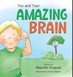 You and Your Amazing Brain