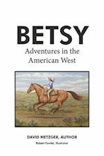 Betsy Adventures in the American West