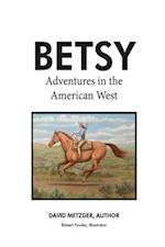 Betsy Adventures in the American West