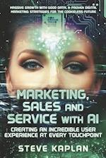 Marketing, Sales and Service with AI