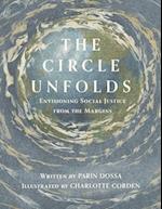 The Circle Unfolds