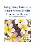 Integrating Evidence-Based Mental Health Practice in Hawai?i