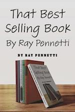 That Best Selling Book by Ray Pennetti