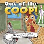 Out of the Coop!