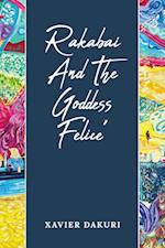 Rakabai And The Goddess Felice'