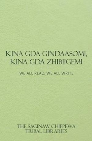 Kina Gda Gindaasomi, Kina Gda Zhibiigemi