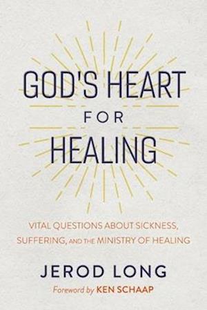God's Heart for Healing
