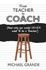 From Teacher to Coach