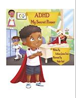 ADHD My Secret Power