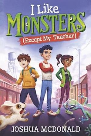 I Like Monsters (Except My Teacher)