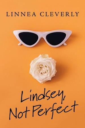 Lindsey, Not Perfect