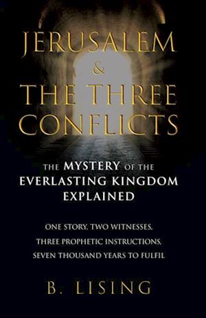 Jerusalem & The Three Conflicts