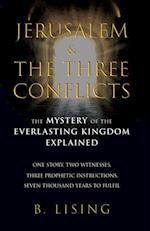 Jerusalem & The Three Conflicts