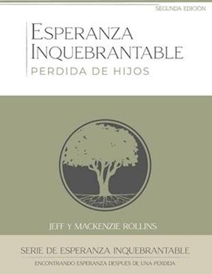 Esperanza Inquebrantable Perdida de Hijos