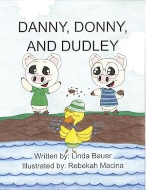 Danny, Donny, and Dudley