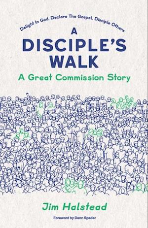 Disciple's Walk A Great Commission Story