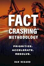 Fact Crashing(tm) Methodology