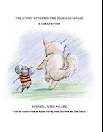 The Story of Matty the Magical Mouse