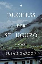 A Duchess for St. Uguzo