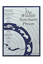 The Wildlife Sanctuary Prison