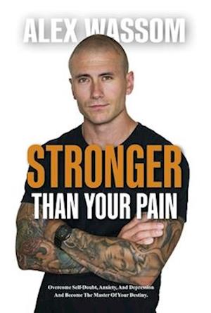 Stronger Than Your Pain