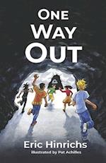 One Way Out