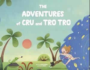 The Adventures of Cru and Tro Tro