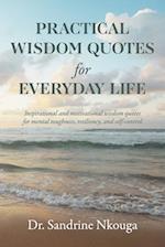 Practical Wisdom Quotes for Everyday Life