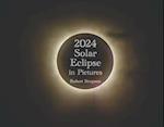2024 Solar Eclipse in Pictures