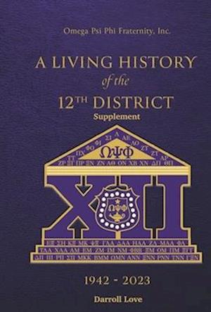 A Living History of the 12th District 1942 - 2023