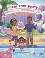 Pizza Pool Party Birthday Celebration