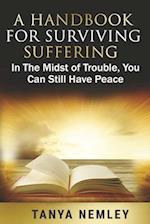 A Handbook for Surviving Suffering