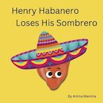 Henry Habanero Loses His Sombrero