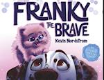 Franky the Brave